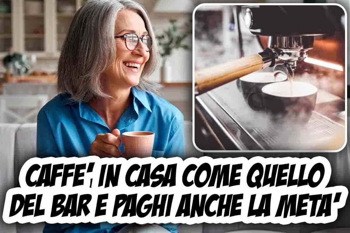 Caffè come al bar